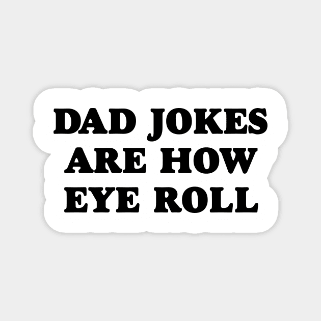 Dad Jokes Magnet by JFCharles