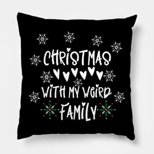 Christmas With My Weird Family Pillow