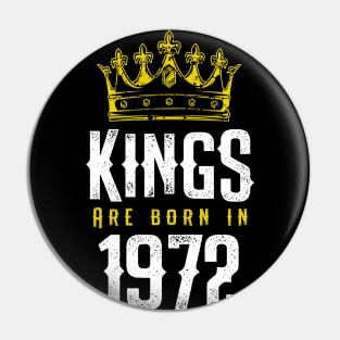 kings are born 1972 birthday quote crown king birthday party gift Pin