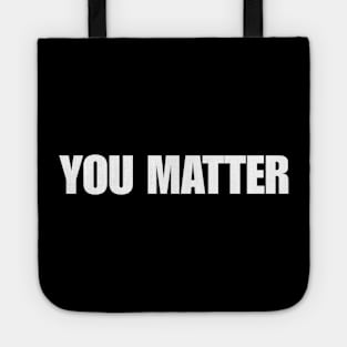 YOU MATTER Tote