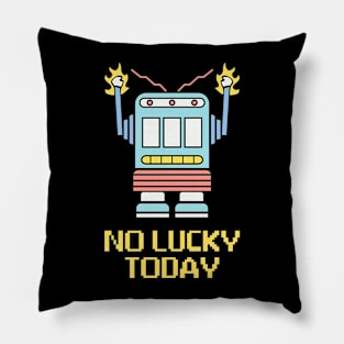 No Lucy Today Pillow