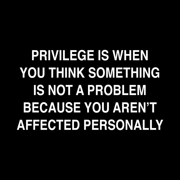 PRIVILEGE by TheCosmicTradingPost