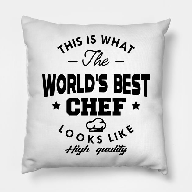 Chef - This is what the world's best chef looks like Pillow by KC Happy Shop