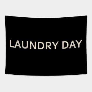 Laundry Day On This Day Perfect Day Tapestry