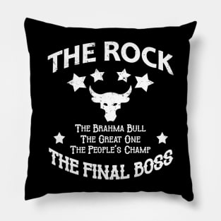 The Brahma Bull, The Great One, The People's Champ, The Final Boss Pillow