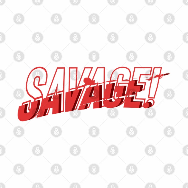 SAVAGE by WHTWRNG