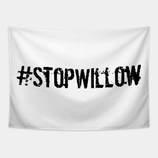 Protect Our Planet Preserve Future Stop Willow #StopWillow Tapestry