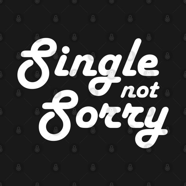 Single not sorry by teresacold