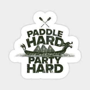 Paddle hard - dragon boat Magnet