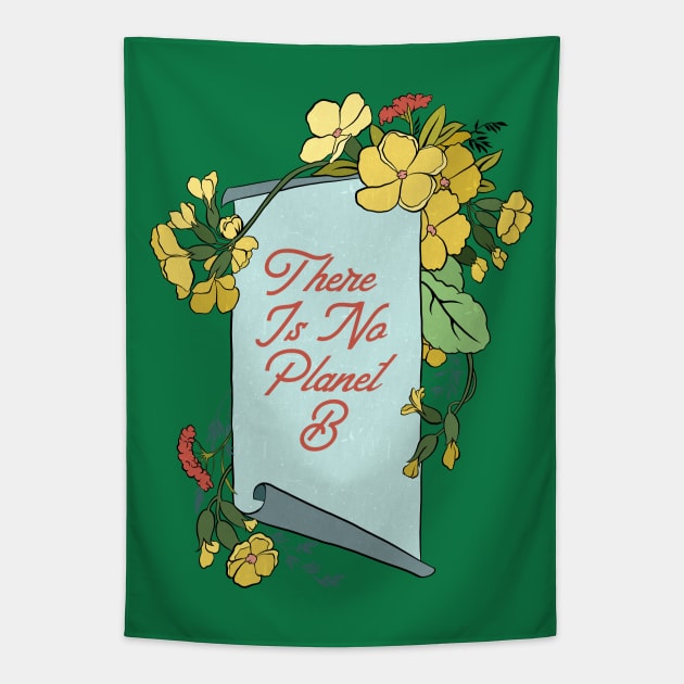 There is no planet b Tapestry by FabulouslyFeminist