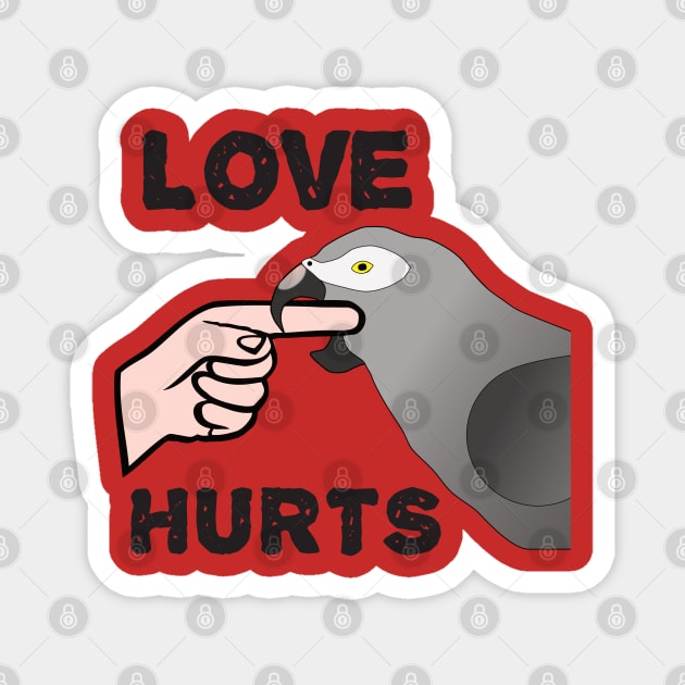 Love Hurts - Timneh African Grey Parrot Magnet by Einstein Parrot