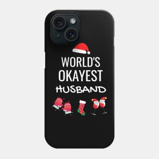 World's Okayest Husband Funny Tees, Funny Christmas Gifts Ideas for a Husband Phone Case