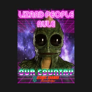 Lizard People Rule Our Country T-Shirt