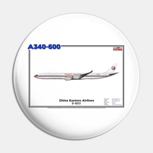 Airbus A340-600 - China Eastern Airlines (Art Print) Pin