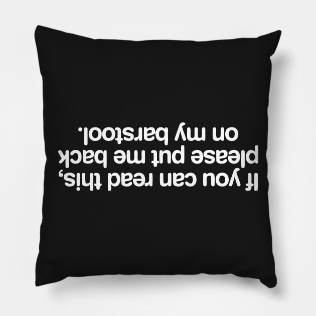 If You Can Read This Pillow by Mariteas