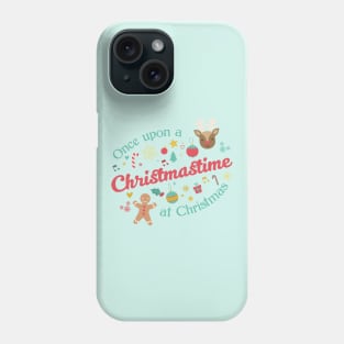 Once Upon a Christmastime Phone Case