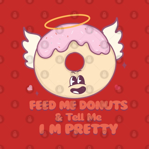 Feed Me Donuts and Tell Me Im Prette Happy Donut Angel by Pop Cult Store