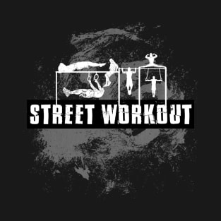 Street Workout Motivation T-Shirt