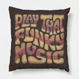 Play That Funky Music Word Art Pillow