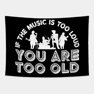 If The Music Is Too Loud Tapestry