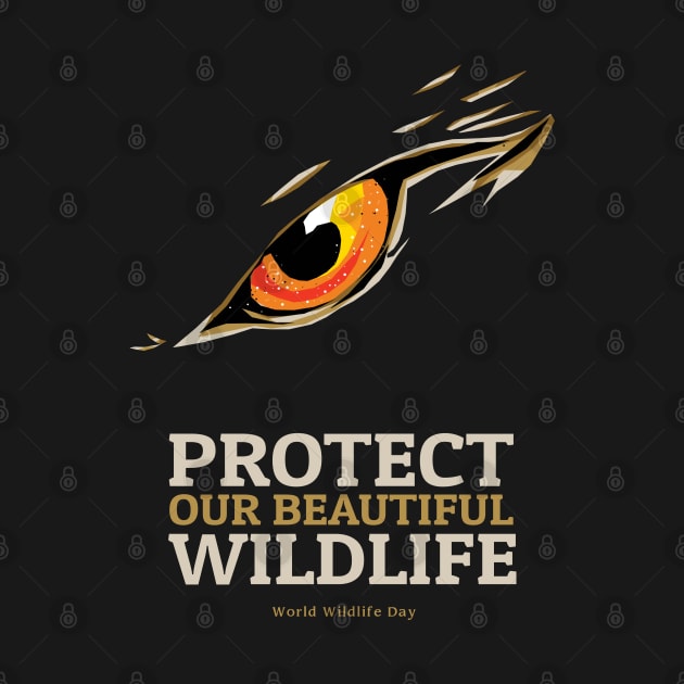 Protect Our Beautiful Wildlife by KewaleeTee