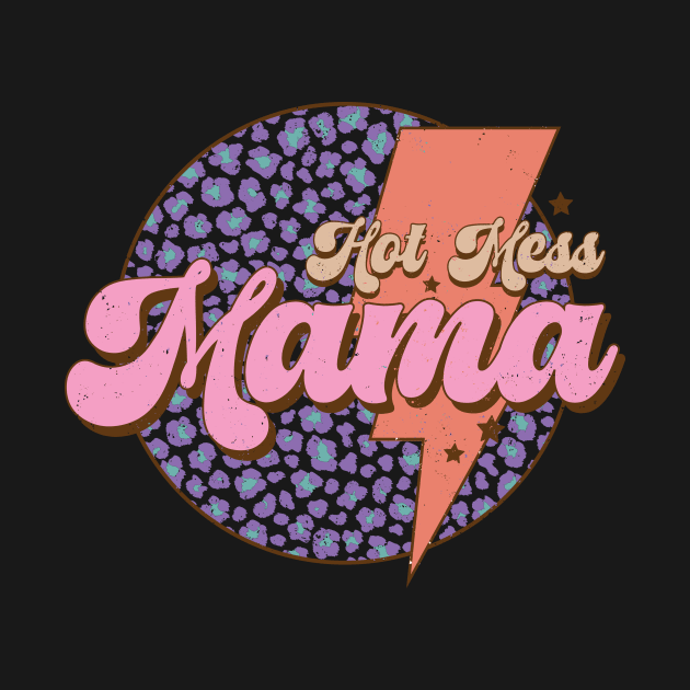 Hot Mess Mama retro distressed design by BAB