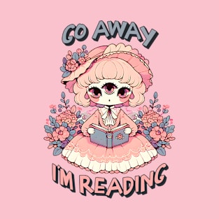 Go Away I'm Reading Cute Three Eyed Witch Reader T-Shirt