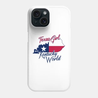 Texas Girl in a Kentucky World Phone Case