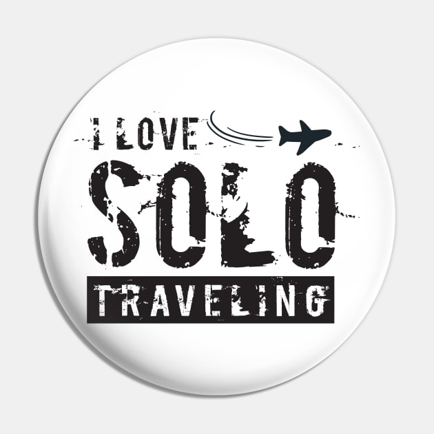 Solo traveling,travel alone,i love solo traveling,Travel Gift Pin by  Funny .designs123