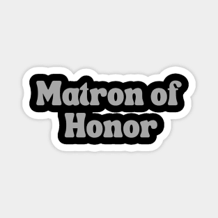 Marton of honor, bridsmaid proposal, maid of honor proposal gift Magnet