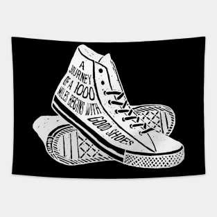 Shoes Sneakers A Journey of 1000 Miles Begins With Good Shoes Tapestry