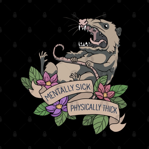 Possum - Mentally Sick Physically Thick by valentinahramov