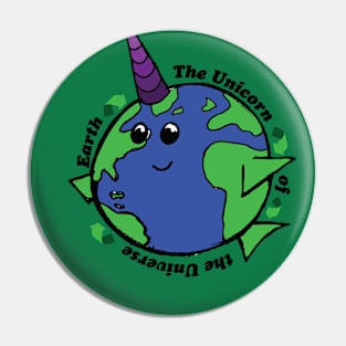 UniEarth - Earth = the unicorn of the universe Pin