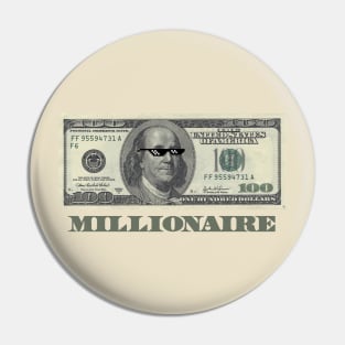 millionaire Pin