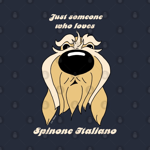 Someone who loves Spinone Italiano by LivHana