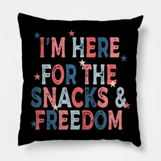 I'm Here For The Snacks and Freedom Pillow