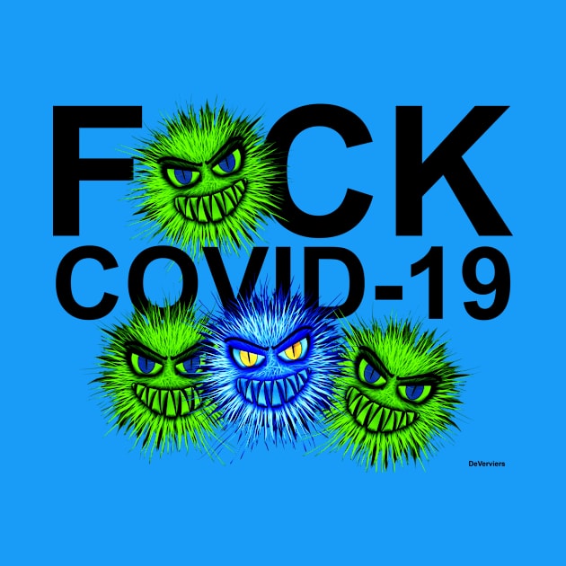 F*ck Covid-19 by DeVerviers