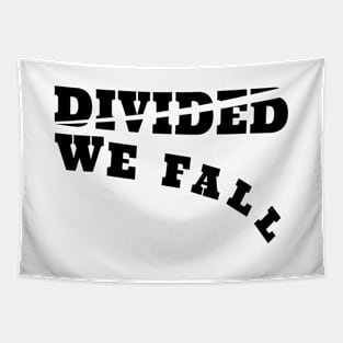 Divided We Fall - Team Humanity Tapestry