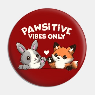 Pawsitive vibes only Pin