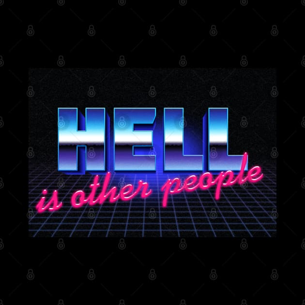 Hell Is Other People  - Nihilist 80s Graphic Design by DankFutura