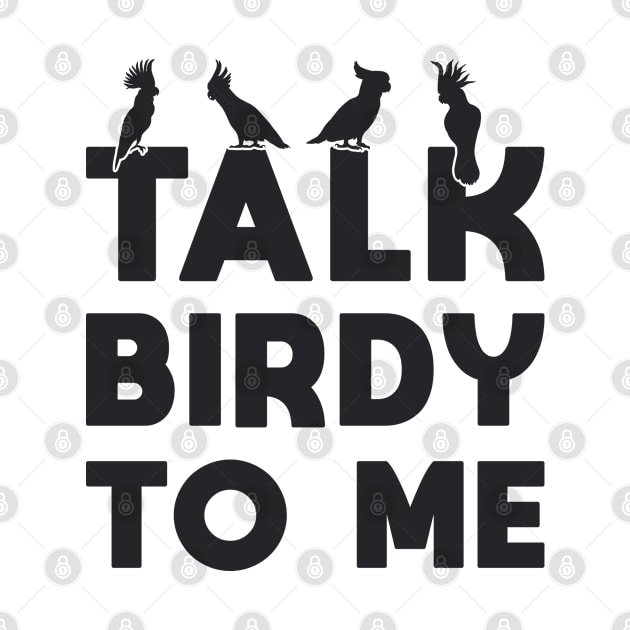 Bird Watcher Retro Talk Birdy To Me Bird Birds by T-Shirt.CONCEPTS