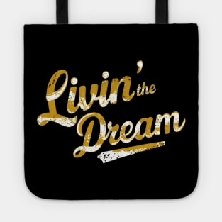 Distressed effect livin' the dream Tote