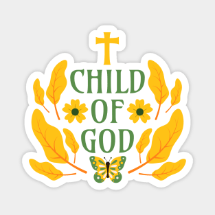 Child of God - Children of God Through Faith in Jesus Christ Magnet