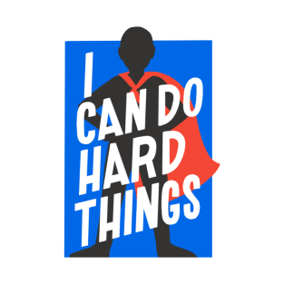 I Can Do Hard Things T-Shirt