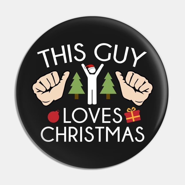 This Guy Loves Christmas Pin by nobletory