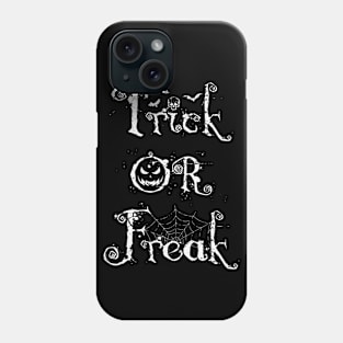 Trick or freak, Halloween 2020 Phone Case