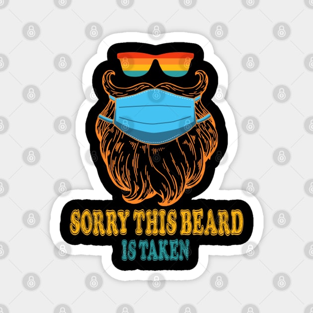 Sorry This Beard Is Taken, Bearded Man In Mask Valentines Day Gifts for Him Retro Magnet by NiceTeeBroo