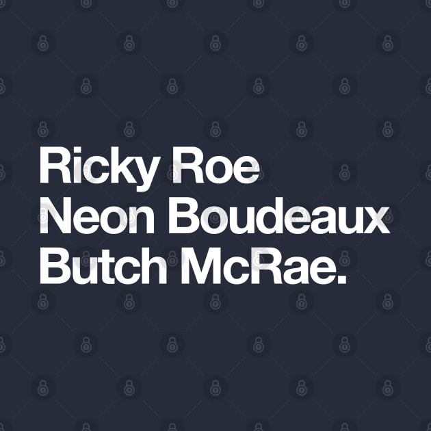 Ricky Roe, Neon Boudeaux, Butch McRae by BodinStreet