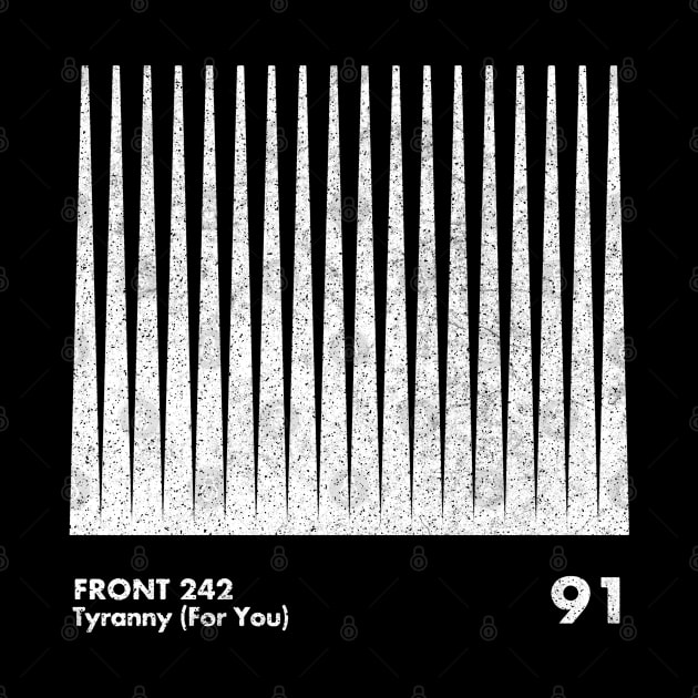 Front 242 / Tyranny (For You) / Minimalist Graphic Artwork Design by saudade