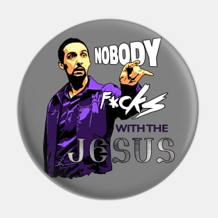 Don't mess with Jesus Pin